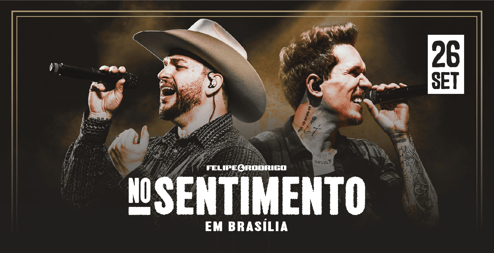 Felipe & Rodrigo — No Sentimento em Brasília · 26 SET